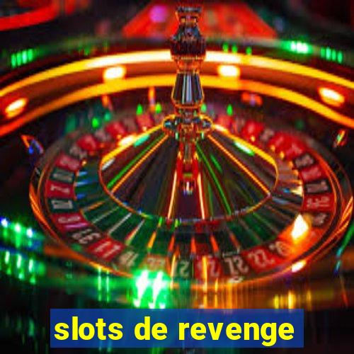 slots de revenge